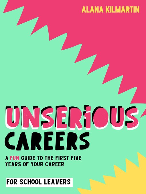 Title details for Unserious Careers by Alana Kilmartin - Available